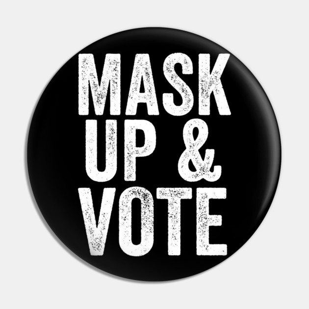 Mask Up and Vote Pin by belownormal
