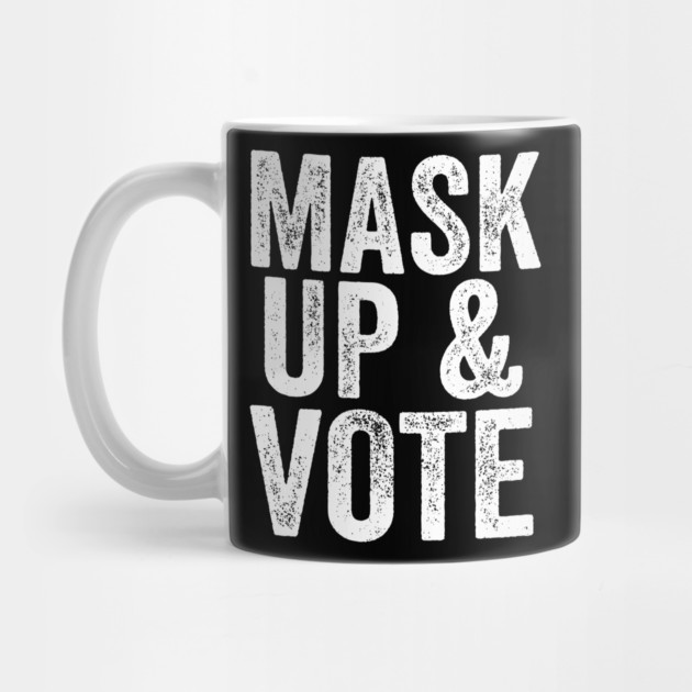 Mask Up and Vote by belownormal