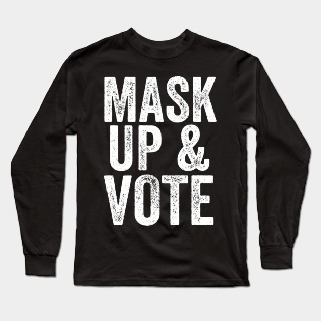 Mask Up and Vote Long Sleeve T-Shirt by belownormal