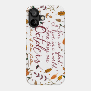 October | Fall | Autumn | Quote | Typography Phone Case