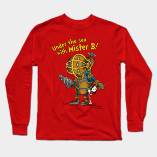Under The Sea With Mister B! Long Sleeve T-Shirt