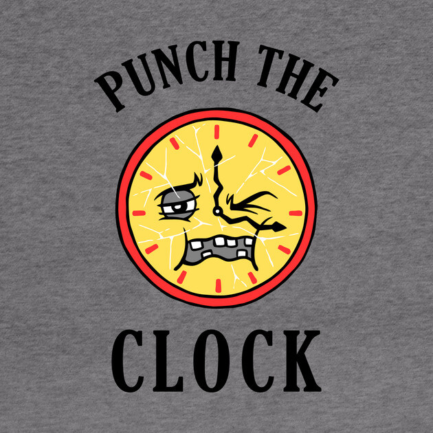 Punch The Clock by dumbshirts