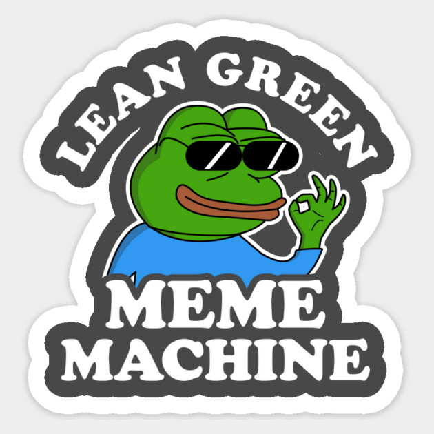 Lean Green Meme Machine Sticker by dumbshirts