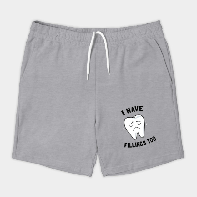 I Have Fillings Too by dumbshirts