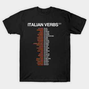 Italian Verbs 101 - Italian Language Cheatsheet T-Shirt