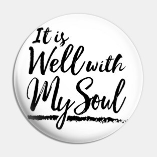 It Is Well With My Soul Pin
