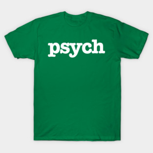 Psych - Gus don't be T-Shirt