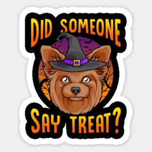 Did Someone Say Treat? Funny Yorkie Halloween Magnet