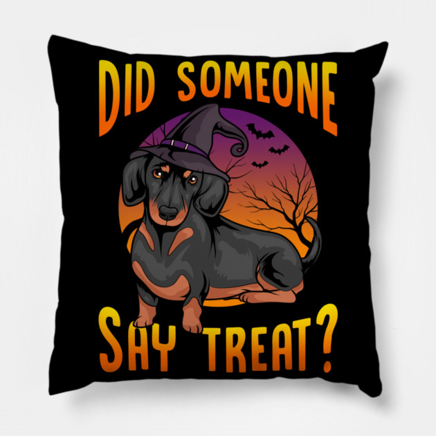 Did Someone Say Treat? Dachshund Dog Halloween Pillow by creative