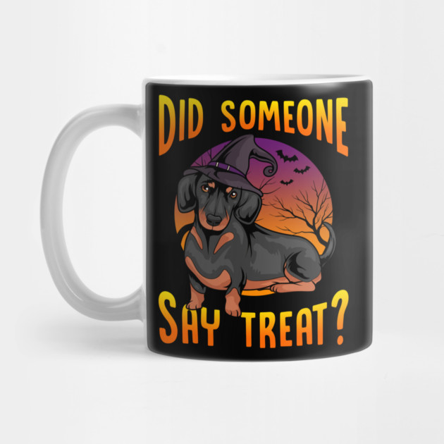 Did Someone Say Treat? Dachshund Dog Halloween by creative