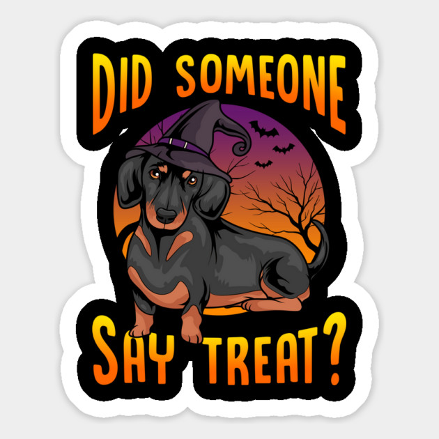 Did Someone Say Treat? Dachshund Dog Halloween Magnet by creative
