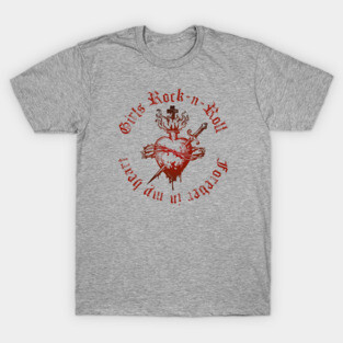 Girls Rock forever in my heart T-Shirt