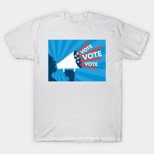 VOTE VOTE VOTE T-Shirt