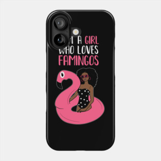 Just a Girl Who Loves Flamingos, Flamingo Lover Phone Case
