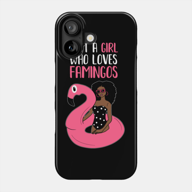 Just a Girl Who Loves Flamingos, Flamingo Lover Phone Case by logiamerch
