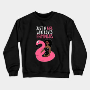 Just a Girl Who Loves Flamingos, Flamingo Lover Crewneck Sweatshirt