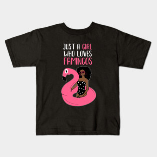 Just a Girl Who Loves Flamingos, Flamingo Lover Kids T-Shirt