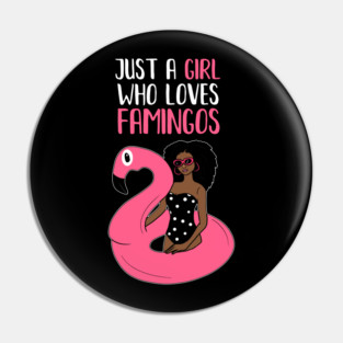 Just a Girl Who Loves Flamingos, Flamingo Lover Pin