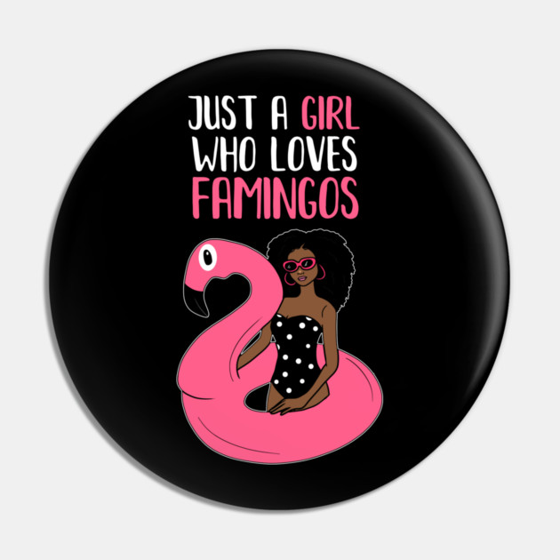 Just a Girl Who Loves Flamingos, Flamingo Lover Pin by logiamerch