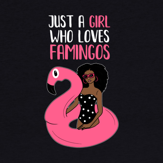 Just a Girl Who Loves Flamingos, Flamingo Lover by logiamerch
