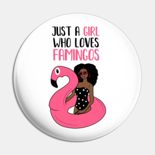 Just a Girl Who Loves Flamingos, Flamingo Lover Pin