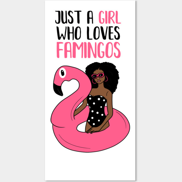 Just a Girl Who Loves Flamingos, Flamingo Lover Wall Art by logiamerch