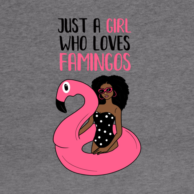 Just a Girl Who Loves Flamingos, Flamingo Lover by logiamerch