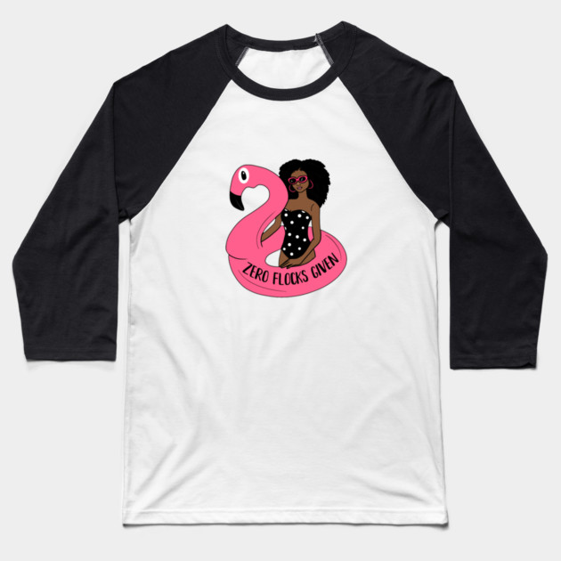 Zero Flocks Flamingo Given, Funny Love Flamingos Baseball T-Shirt by logiamerch