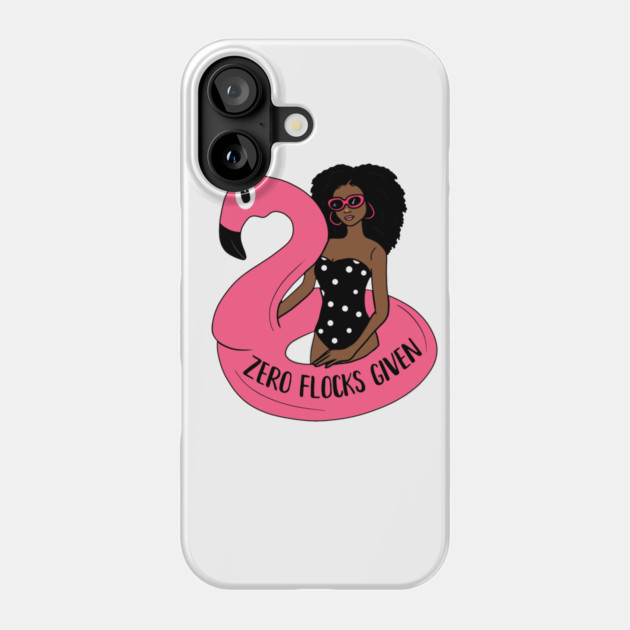 Zero Flocks Flamingo Given, Funny Love Flamingos Phone Case by logiamerch