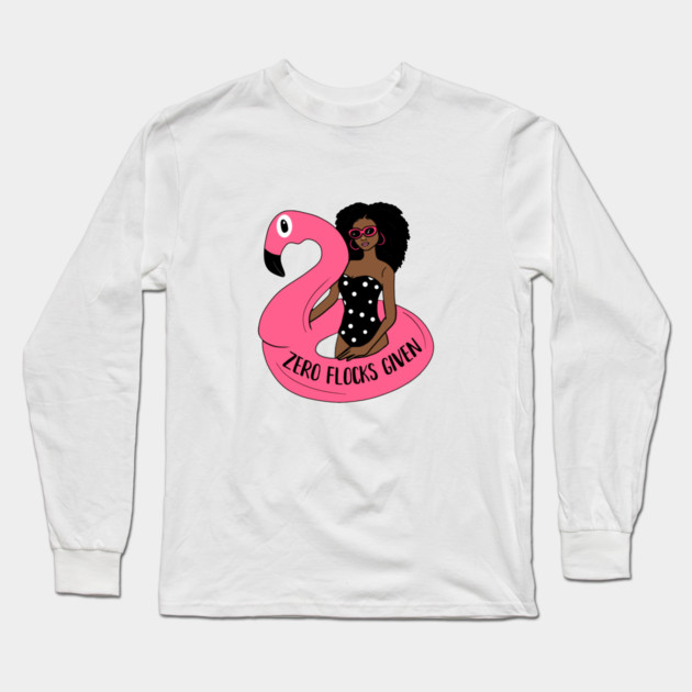 Zero Flocks Flamingo Given, Funny Love Flamingos Long Sleeve T-Shirt by logiamerch