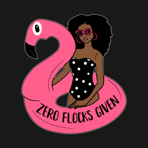 Zero Flocks Flamingo Given, Funny Love Flamingos by logiamerch