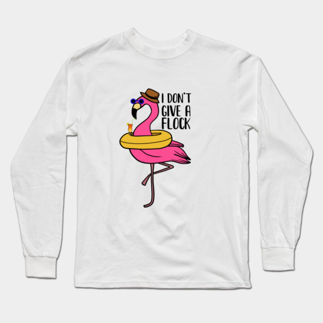 I don't give a Flock, Funny Flamingo Lover Gift Long Sleeve T-Shirt by logiamerch
