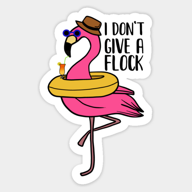 I don't give a Flock, Funny Flamingo Lover Gift Sticker by logiamerch