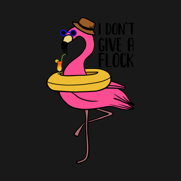 I don't give a Flock, Funny Flamingo Lover Gift by logiamerch