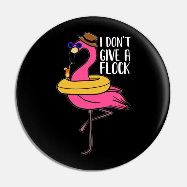 I don't give a Flock, Funny Flamingo Lover Gift Pin by logiamerch