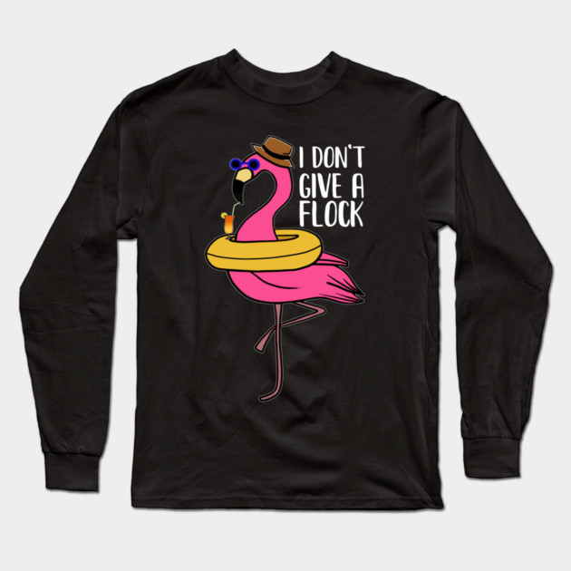 I don't give a Flock, Funny Flamingo Lover Gift Long Sleeve T-Shirt by logiamerch