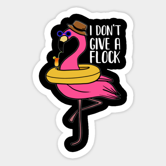 I don't give a Flock, Funny Flamingo Lover Gift Sticker by logiamerch