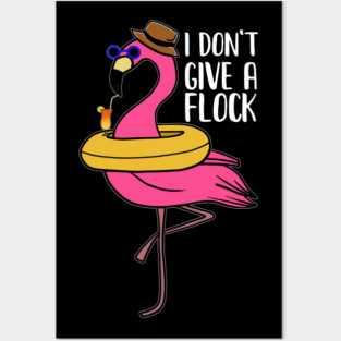 I don't give a Flock, Funny Flamingo Lover Gift Posters and Art