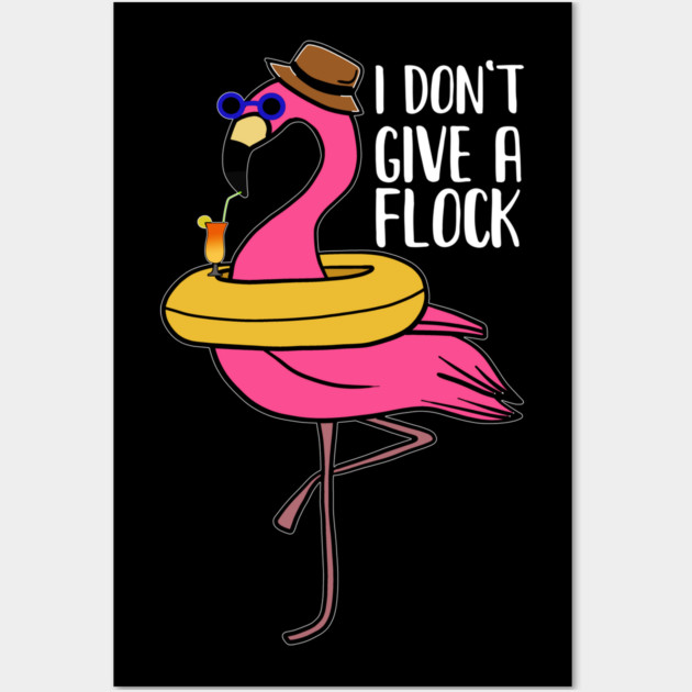 I don't give a Flock, Funny Flamingo Lover Gift Wall Art by logiamerch