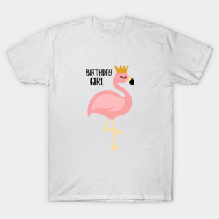 Flamingo, Birthday Girl Gift Princess T-Shirt