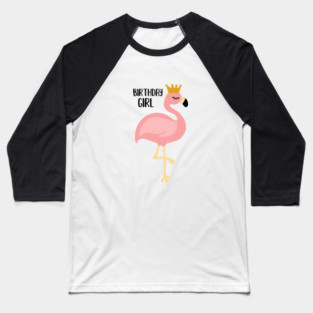 Flamingo, Birthday Girl Gift Princess Baseball T-Shirt