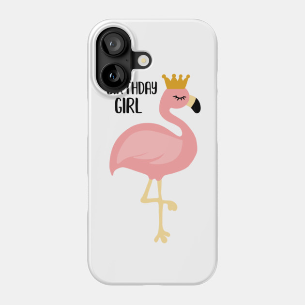 Flamingo, Birthday Girl Gift Princess Phone Case by logiamerch