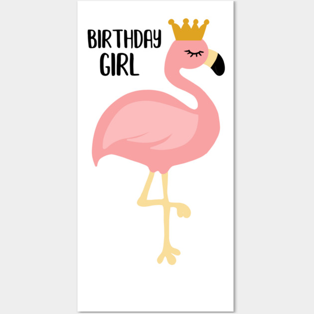 Flamingo, Birthday Girl Gift Princess Wall Art by logiamerch
