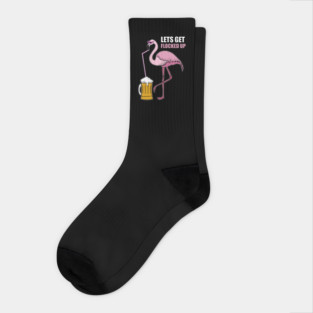 Let's get Flocked up Flamingo drinking beer Socks