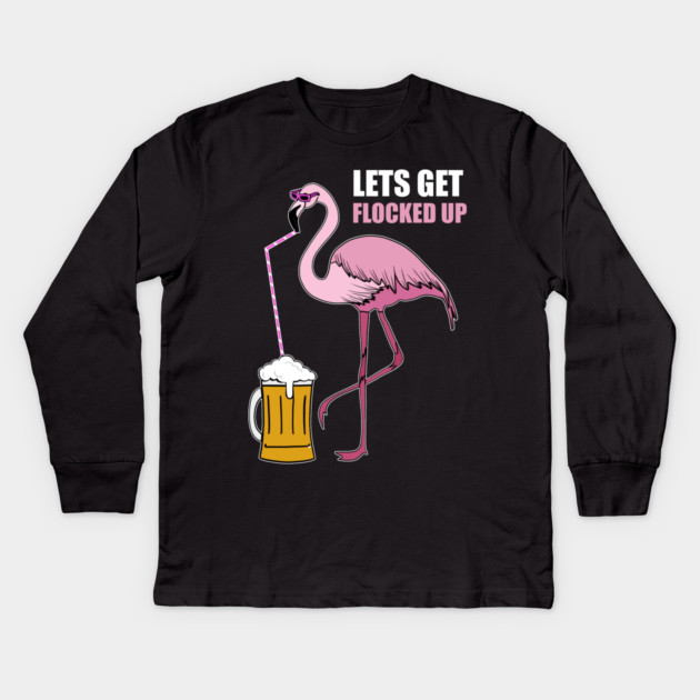 Let's get Flocked up Flamingo drinking beer Kids Long Sleeve T-Shirt by logiamerch