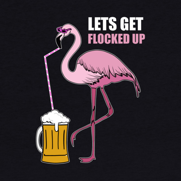 Let's get Flocked up Flamingo drinking beer by logiamerch