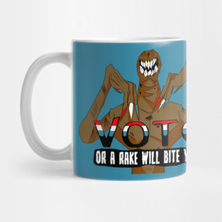 Vote: Or A Rake Will Bite You Mug