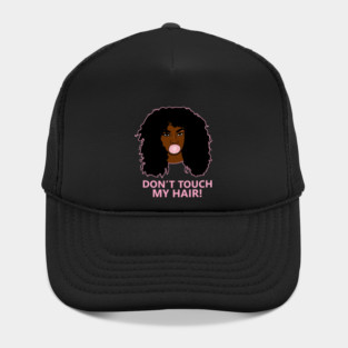 Don't Touch my Hair Afro Woman African Hat