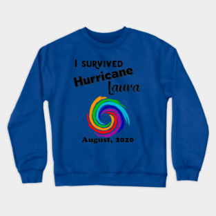 Cool I survived Hurricane Laura Art Crewneck Sweatshirt