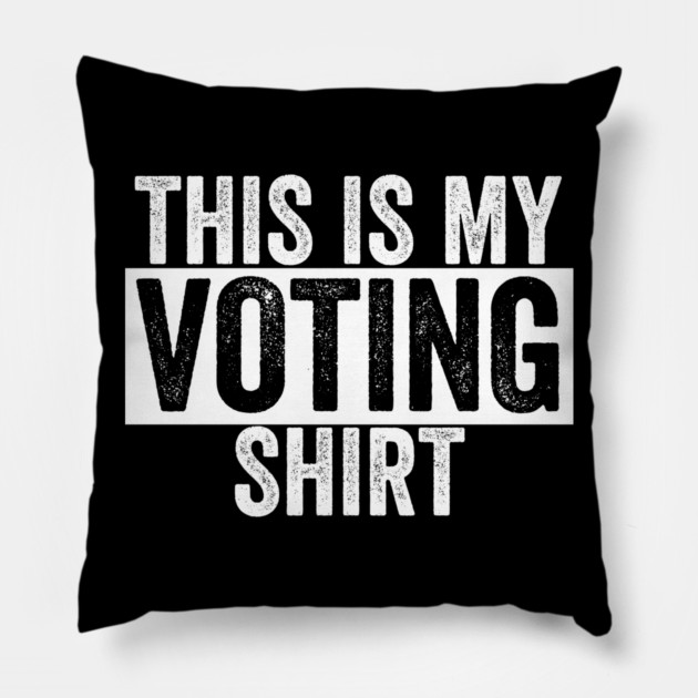 This is my Voting Shirt Pillow by belownormal